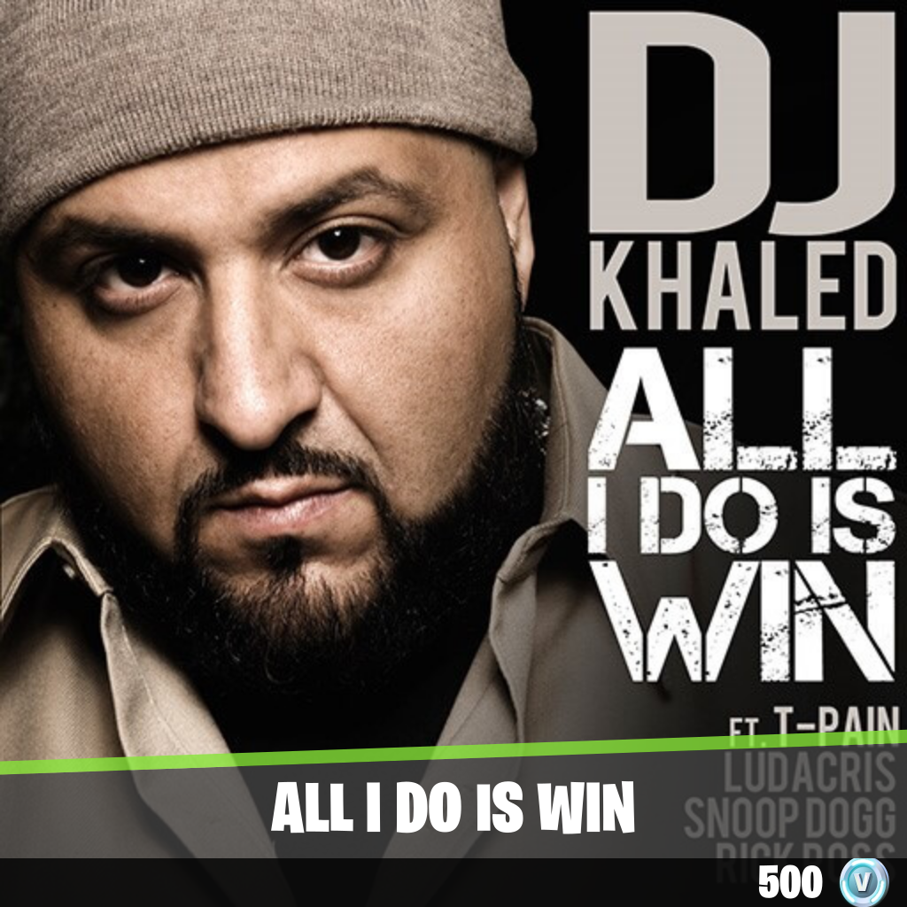 All I Do Is Win